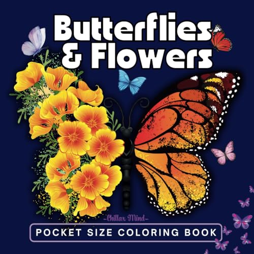 Mini Butterfly and Flower Coloring Book For All Ages: Pocket Size, Miniature 50 Calming Butterfly & Flower to Color for Peace and Relaxation. A Mini ... Adults and Kids (Pocket Size Coloring Books) von Independently published