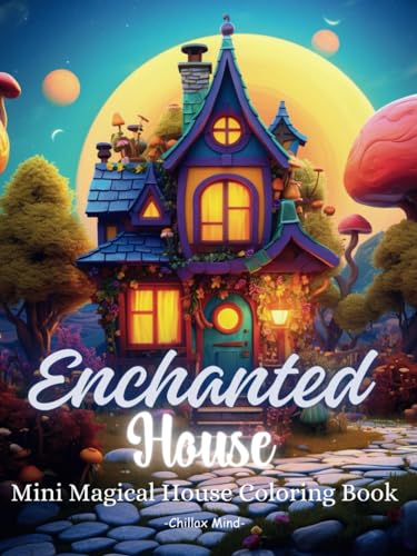 Pocket Potions: Enchanted House Coloring Book: Pocket Size, Mini Fairy House Coloring Book Waiting To Be Brought To Life By Your Creative Spark. (Pocket Size Coloring Books)