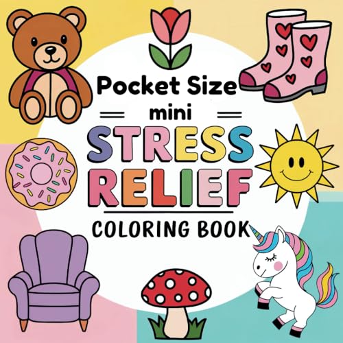 Pocket Size Stress Relief Coloring Booknd For Adults & Kids: Unwind & Relax With 50 Simple Illustrations of Calming Landscapes, Adorable Animals, ... Your Creativity. (Pocket Size Coloring Books) von Independently published