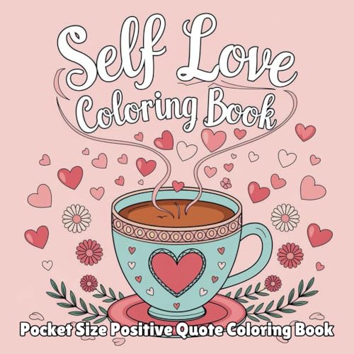 Pocketful of Positivity: A Mini Coloring Book for Self-Love: Featuring 50 Unique Calming Illustrations With Positive Affirmations. Love and Inspire ... Adults and Kids (Pocket Size Coloring Books) von Independently published
