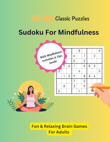Sudoku Book For Mindfulness: Reflective Sudoku Puzzles For Adults To Find Calm, Peace And Clarity | 8.5 x 11 inches, 120 pages | Over 150+ Medium Sudoku Puzzles (With Mindfulness Activities Inside) von Independently published