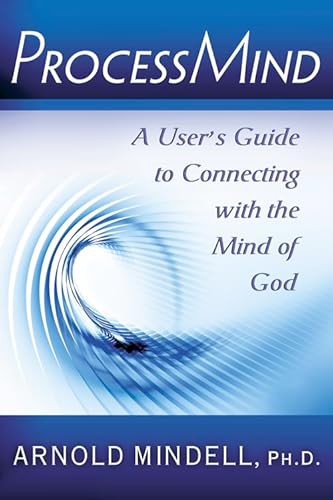 Processmind: A User's Guide to Connecting with the Mind of God von Quest Books (IL)