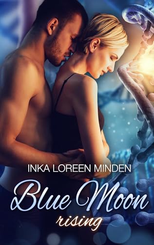 Blue Moon Rising: romantische Dystopie Blue Moon Rising: romantische Dystopie von Books on Demand GmbH