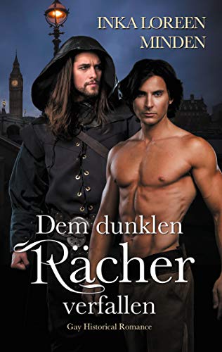 Dem dunklen Rächer verfallen: Gay Historical Romance von Books on Demand GmbH