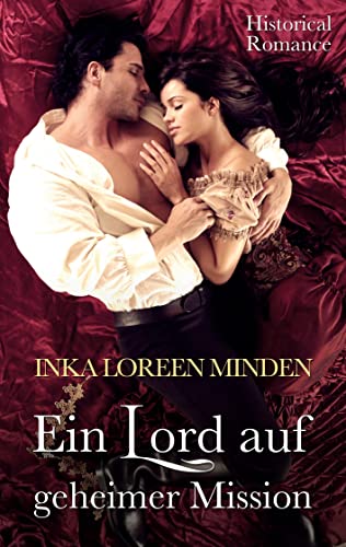 Ein Lord auf geheimer Mission: Historical Romance