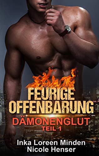Feurige Offenbarung: Dämonenglut 1 Feurige Offenbarung: Dämonenglut 1