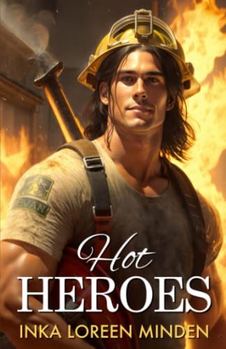 Hot Heroes: Drei Romane in einem Band von beHEARTBEAT