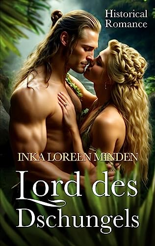 Lord des Dschungels: Historical Romance von BoD – Books on Demand