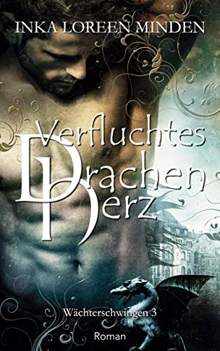 Verfluchtes Drachenherz: Wächterschwingen 3