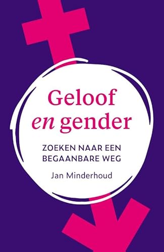 Geloof en gender: Zoeken naar een begaanbare weg Geloof en gender: Zoeken naar een begaanbare weg von KokBoekencentrum Non-Fictie