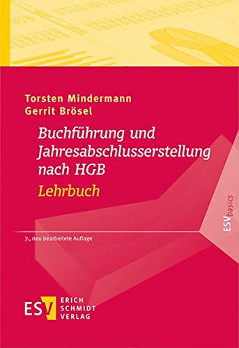 Buchführung und Jahresabschlusserstellung nach HGB - Lehrbuch (ESVbasics) von Schmidt, Erich Verlag