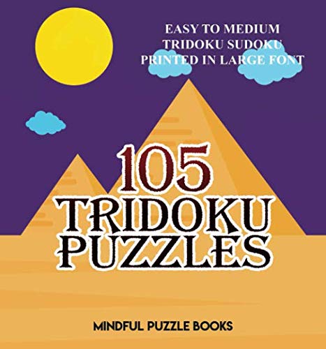 105 Tridoku Puzzles: Easy to Medium Tridoku Sudoku Printed in Large Font 105 Tridoku Puzzles: Easy to Medium Tridoku Sudoku Printed in Large Font von Independently published