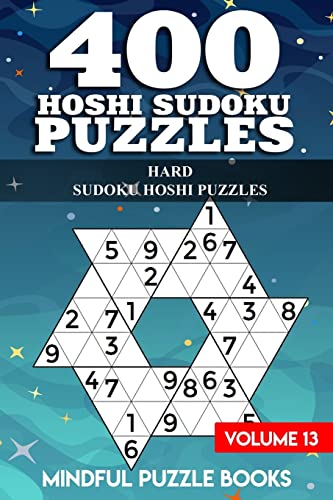 400 Hoshi Sudoku Puzzles: Hard Sudoku Hoshi Puzzles 400 Hoshi Sudoku Puzzles: Hard Sudoku Hoshi Puzzles