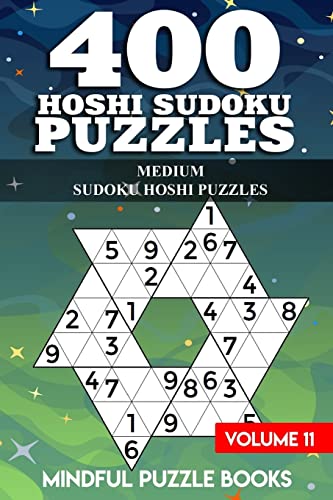 400 Hoshi Sudoku Puzzles: Medium Sudoku Hoshi Puzzles 400 Hoshi Sudoku Puzzles: Medium Sudoku Hoshi Puzzles