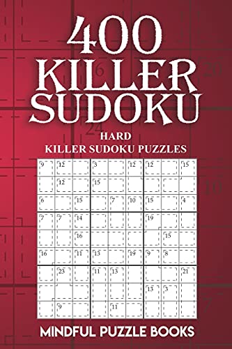400 Killer Sudoku: Hard Killer Sudoku Puzzles (Sudoku Killer, Band 12)
