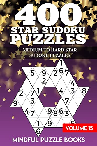 400 Star Sudoku Puzzles: Medium to Hard Star Sudoku Puzzles von CREATESPACE