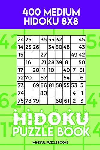 Hidoku Puzzle Book 10: 400 Medium Hidoku 8x8 (Hidoku Collection, Band 10)