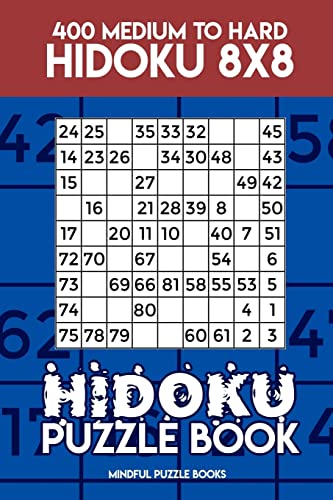 Hidoku Puzzle Book 14: 400 Medium to Hard Hidoku 8x8 (Hidoku Collection, Band 14)