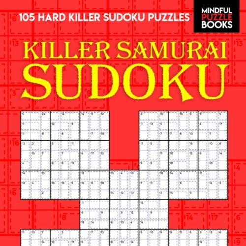 Killer Samurai Sudoku: 105 Hard Killer Sudoku Puzzles (Sudoku Killer, Band 41)