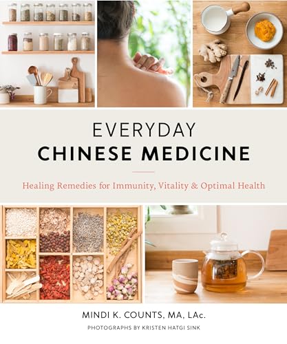 Everyday Chinese Medicine: Healing Remedies for Immunity, Vitality, and Optimal Health von Shambhala