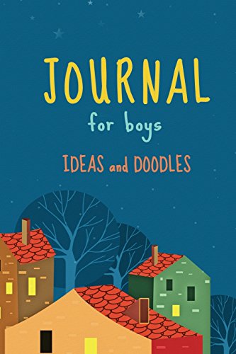 Journal For Boys - Ideas and Doodles: Draw and Write Journal for Kids von CreateSpace Independent Publishing Platform