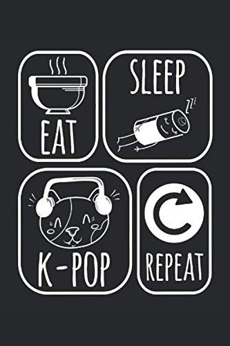 Eat Sleep K-Pop Repeat: Softcover Notizbuch 100 Seiten liniert | Format 6 x 9 A5 | Geschenke für K-Pop Fans (Strange Mindset Office, Band 20)
