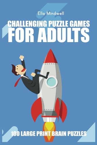 Challenging Puzzle Games For Adults: Satogaeri Puzzles - 100 Large Print Brain Puzzles: Unique Japanese Logic Challenges – Large Print for Maximum Solving Comfort von Independently published