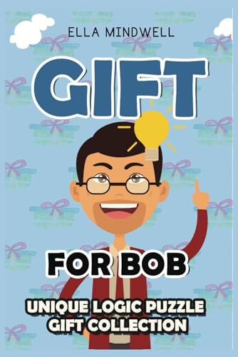 Gift For Bob: Unique Logic Puzzle Gift Collection: 200 Engaging Roma Puzzles with Solutions - A Thoughtful and Fun Present for Puzzle Lovers von Independently published