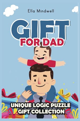 Gift For Dad: Logic Puzzle Gift Collection: 200 Grand Tour Puzzles with Solutions - A Thoughtful and Engaging Present for Fathers von Independently published