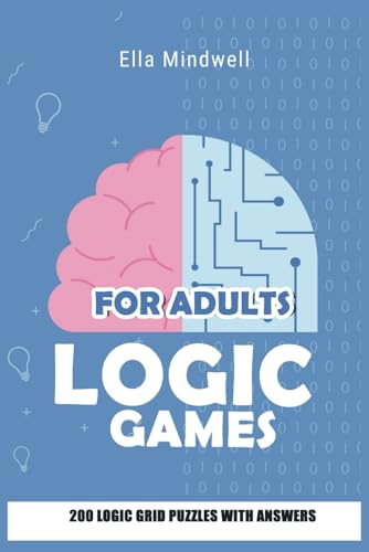 Logic Games for Adults: Triplet Puzzles - 200 Logic Grid Puzzles With Answers: Stimulate Your Mind with Engaging Grid-Based Challenges - Perfect for Puzzle Enthusiasts von Independently published