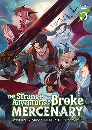 The Strange Adventure of a Broke Mercenary (Light Novel) Vol. 5 von Airship
