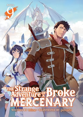 The Strange Adventure of a Broke Mercenary (Light Novel) Vol. 9 von Airship