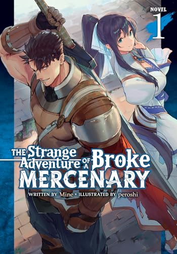 The Strange Adventure of a Broke Mercenary (Light Novel) Vol. 1 von Airship