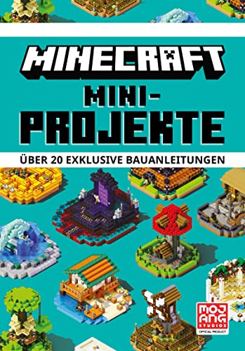 Minecraft Mini-Projekte. Über 20 exklusive Bauanleitungen: Ein offizielles Minecraft-Buch | Die Bestseller-Reihe mit detaillierten Anleitungen, Tipps und Tricks (Minecraft - Schritt für Schritt) von Schneiderbuch