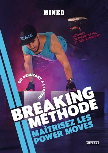 Breaking Méthode: Maîtrisez les powermoves von AMPHORA