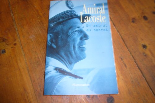 Un amiral au secret von FLAMMARION