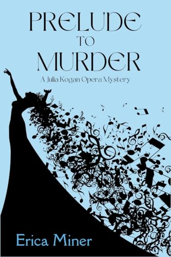 Prelude to Murder: A Julia Kogan Opera Mystery von Level Best Books