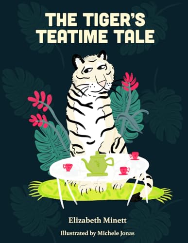The Tiger's Teatime Tale: Mindfulness for Kids von ISBN Services