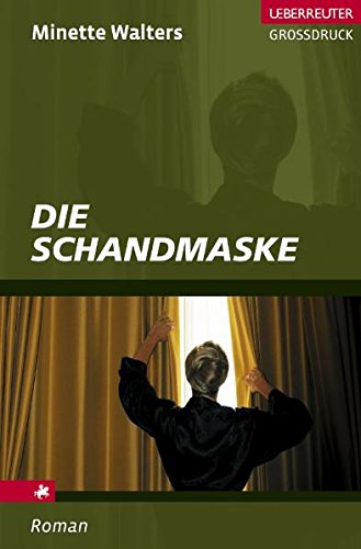 Die Schandmaske Die Schandmaske von Wirtschaftsverlag Ueberreuter