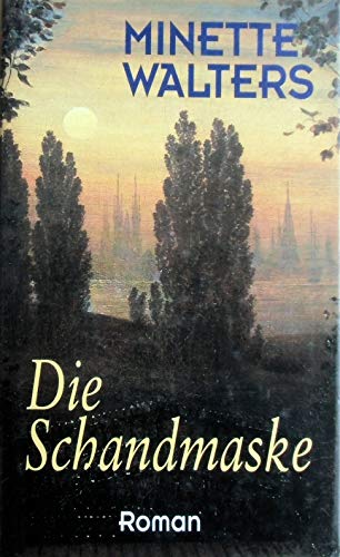 Minette Walters: Die Schandmaske