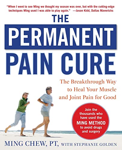 The Permanent Pain Cure: The Breakthrough Way to Heal Your Muscle and Joint Pain for Good (PB) von McGraw-Hill Education