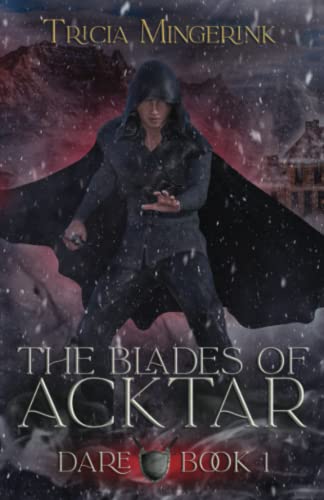 Dare (The Blades Of Acktar, Band 1)