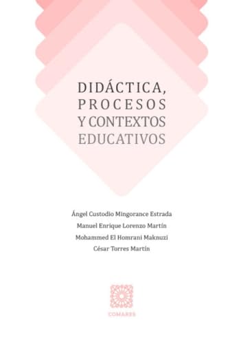 Didáctica, procesos y contextos educativos von Editorial Comares