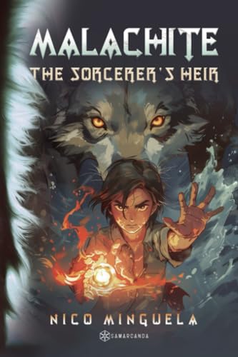 MALACHITE: The Sorcerer’s Heir