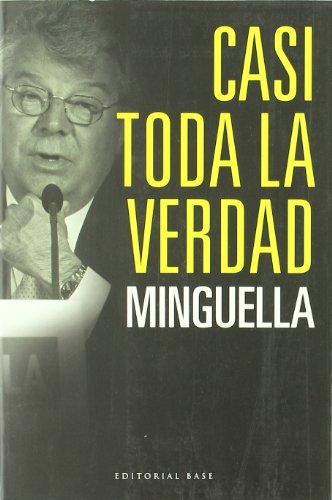 Casi toda la verdad (Base Hispánica, Band 14)