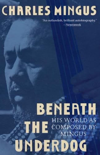 Beneath the Underdog: His World as Composed by Mingus von Vintage