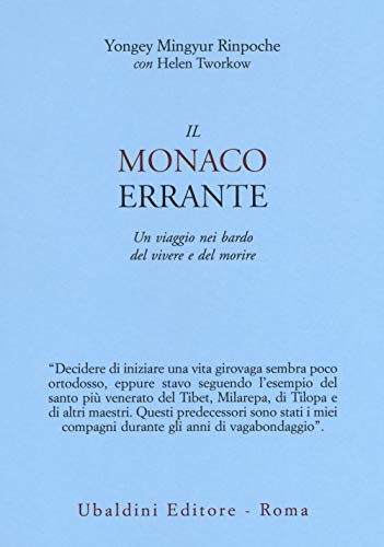 Il monaco errante. Un viaggio nei bardo del vivere e del morire (Civiltà dell'Oriente) von ASTROLABIO UBALDINI