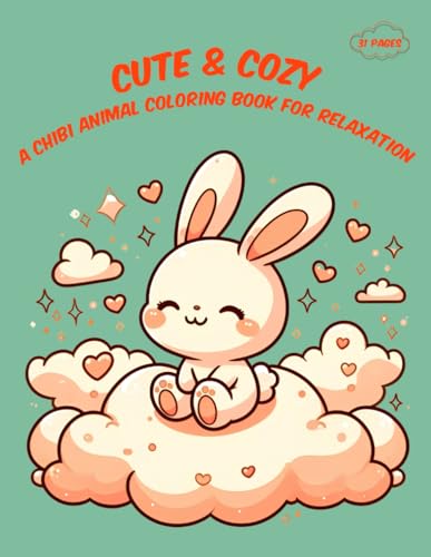 Cute & Cozy: A Chibi Animal Coloring Book for Relaxation: A Fun and Relaxing Chibi Animal Coloring Book for Kids and Adults to Unwind and Spark Creativity von Independently published