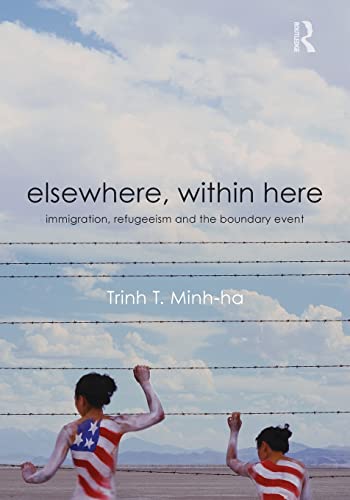 Elsewhere, Within Here: Immigration, Refugeeism and the Boundary Event