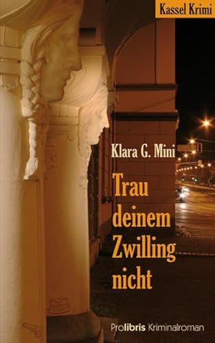 Trau deinem Zwilling nicht: Kassel Krimi